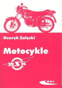 MOTOCYKLE WSK, HENRYK ZAŁĘSKI