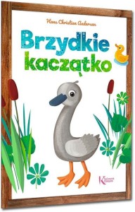 BRZYDKIE KACZĄTKO, HANS CHRISTIAN ANDERSEN