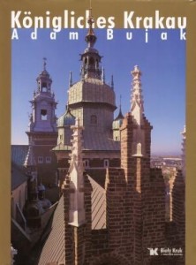 KRÓLEWSKI KRAKÓW - KÖNIGLISCHES KRAKAU, ADAM BUJAK