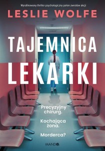 TAJEMNICA LEKARKI, LESLIE WOLFE, EWA RATAJCZYK