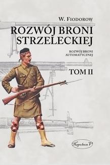 Rozwój broni strzeleckiej T.2, W. Fiodorow