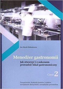 MENEDŻER GASTRONOMII CZ.2, MOŁONIEWICZ JAN MAREK