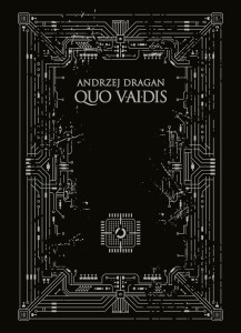 QUO VAIDIS, ANDRZEJ DRAGAN