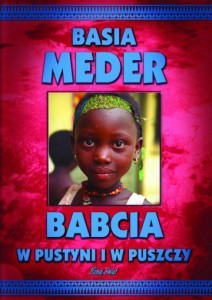 BABCIA W PUSTYNI I W PUSZCZY - BASIA MEDER