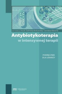 ANTYBIOTYKOTERAPIA W INTENSYWNEJ TERAPII
