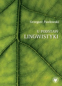 U PODSTAW LINGWISTYKI RELACJA, ANALOGIA..