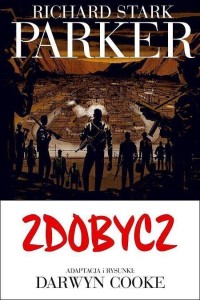 PARKER T.3 ZDOBYCZ, RICHARD STARK, DARWYN COOKE