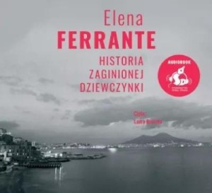 HISTORIA ZAGINIONEJ DZIEWCZYNKI W.2 AUDIOBOOK
