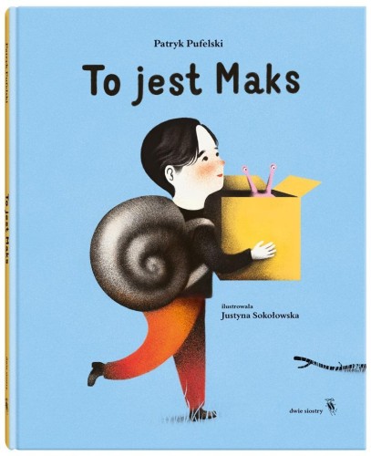 To jest Maks, Patryk Pufelski, Justyna Sokołowska