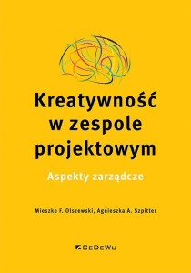 KREATYWNOŚĆ W ZESPOLE PROJEKTOWYM