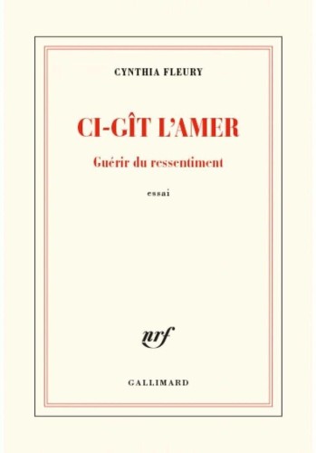 Ci-git l'amer - Guerir du ressentiment