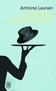 CHAPEAU DE MITTERAND, ANTOINE LAURAIN