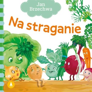 NA STRAGANIE, JAN BRZECHWA
