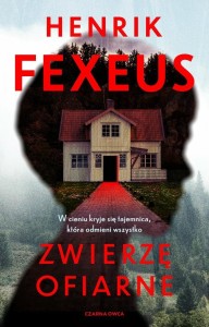 ZWIERZĘ OFIARNE, HENRIK FEXEUS