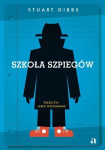 SZKOŁA SZPIEGÓW, STUART GIBBS, JAREK WESTERMARK