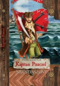 KAPITAN PISZCZEL T.1 NIEUSTRASZONY WYD.2