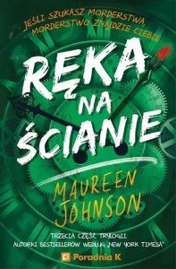 TRULY DEVIOUS T.3 RĘKA NA ŚCIANIE, MAUREEN JOHNSON