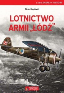 LOTNICTWO ARMII ŁÓDŹ, PIOTR RAPIŃSKI