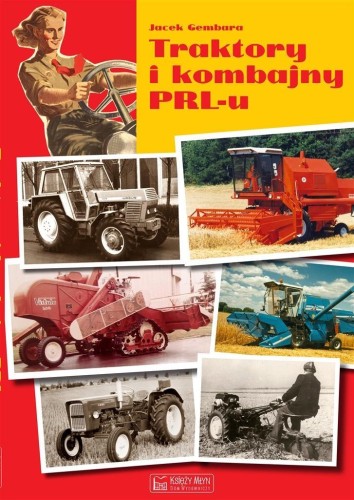Traktory i kombajny PRL-u, Jacek Gembara