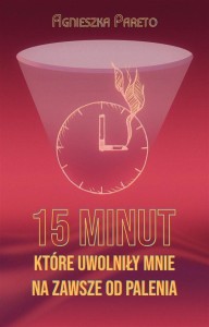 15 MINUT, KTÓRE UWOLNIŁY MNIE NA ZAWSZE OD PALENIA