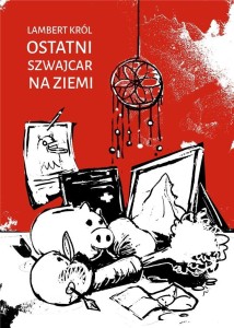 OSTATNI SZWAJCAR NA ZIEMI, LAMBERT KRÓL