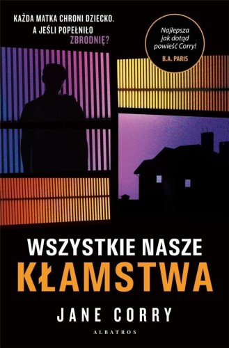 Wszystkie nasze kłamstwa, Jane Corry