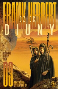 KRONIKI DIUNY T.3 DZIECI DIUNY, FRANK HERBERT