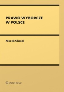 PRAWO WYBORCZE W POLSCE, MAREK CHMAJ