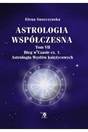 ASTROLOGIA WSPÓŁCZESNA TOM VII BIEG W CZASIE CZ.1