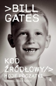 KOD ŹRÓDŁOWY. MOJE POCZĄTKI, BILL GATES