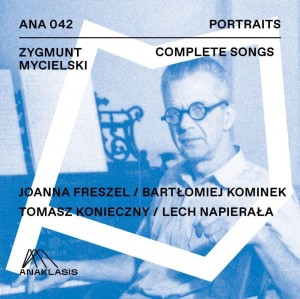 COMPLETE SONGS CD, ZYGMUNT MYCIELSKI