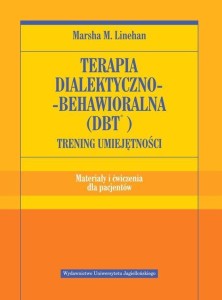 TERAPIA DIALEKTYCZNO-BEHAWIORALNA (DBT) ĆWICZENIA
