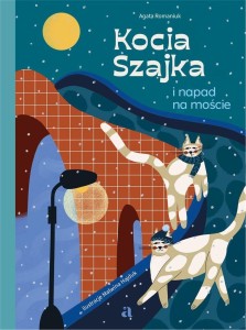KOCIA SZAJKA I NAPAD NA MOŚCIE