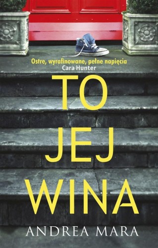 To jej wina, Andrea Mara, Daria Kuczyńska-Szymla