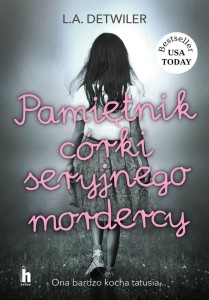 PAMIĘTNIK CÓRKI SERYJNEGO MORDERCY
