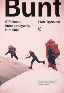 BUNT. O POLKACH, KTÓRE ZDOBYWAŁY HIMALAJE