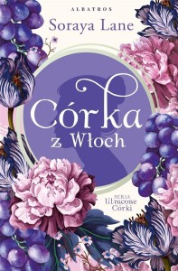 UTRACONE CÓRKI T.1 CÓRKA Z WŁOCH, SORAYA LANE