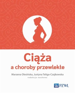 CIĄŻA A CHOROBY PRZEWLEKŁE