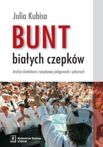 BUNT BIAŁYCH CZEPKÓW, JULIA KUBISA