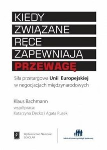 KIEDY ZWIĄZANE RĘCE ZAPEWNIAJĄ PRZEWAGĘ