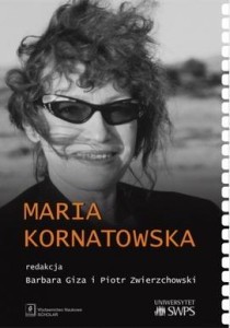 MARIA KORNATOWSKA, RED. PIOTR ZWIERZCHOWSKI