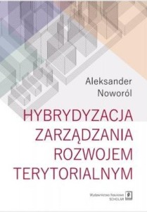 HYBRYDYZACJA ZARZĄDZANIA ROZWOJEM TERYTORIALNYM