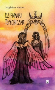DZIENNIKI PSYCHICZNE, MAGDALENA MULAWA