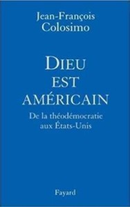 DIEU EST AMERICAN, JEAN-FRANCOIS COLOSIMO