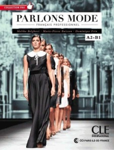 PARLONS MODE FRANCAIS A2/B1 + CD AUDIO