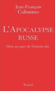 L'APOCALYPSE RUSSE, JEAN-FRANCOIS COLOSIMO