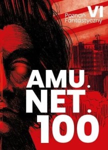 POZNAŃ FANTASTYCZNY AMU.NET.100, PRACA ZBIOROWA