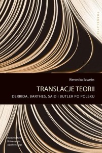 TRANSLACJE TEORII, WERONIKA SZWEBS