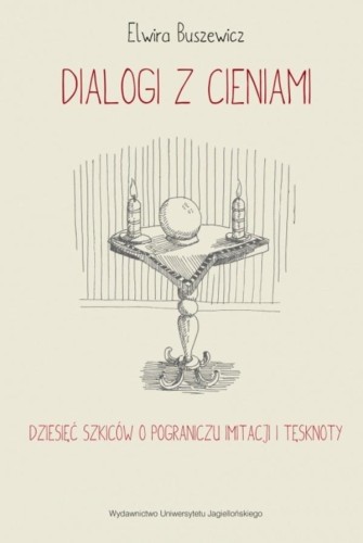 Dialogi z cieniami, Elwira Buszewicz