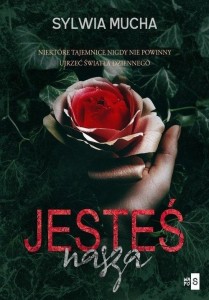JESTEŚ NASZA, SYLWIA MUCHA